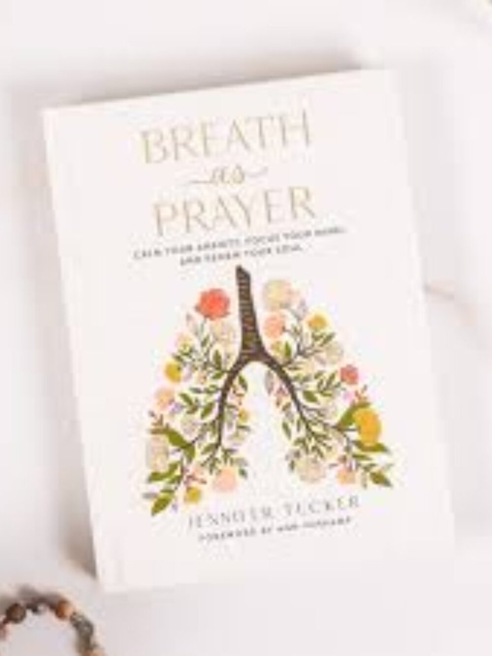Breath as Prayer: Calm Your Anxiety, Focus Your Mind, and Renew Your Soul Book
